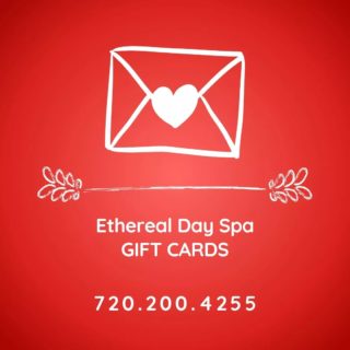 Ethereal Day Spa GIFT CARDS
❤ Any amount ❤ Any service ❤

❌⭕❌⭕❌⭕❌⭕❌⭕❌⭕
 720.200.4255